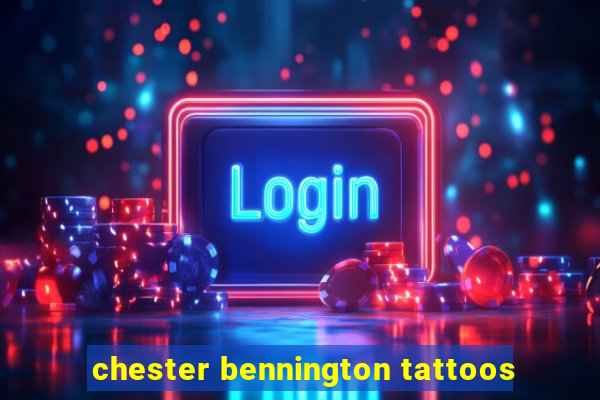 chester bennington tattoos